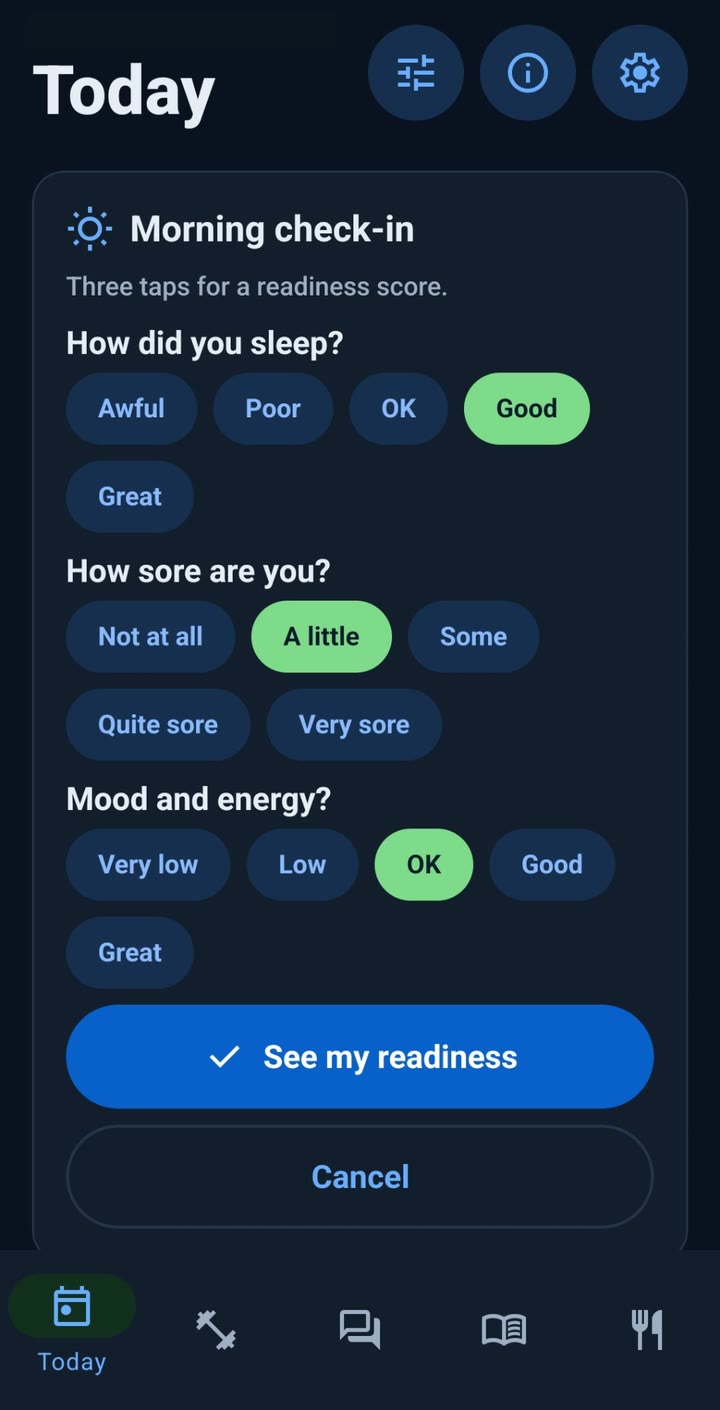 The morning check-in: how did you sleep, how sore are you, and mood and energy.