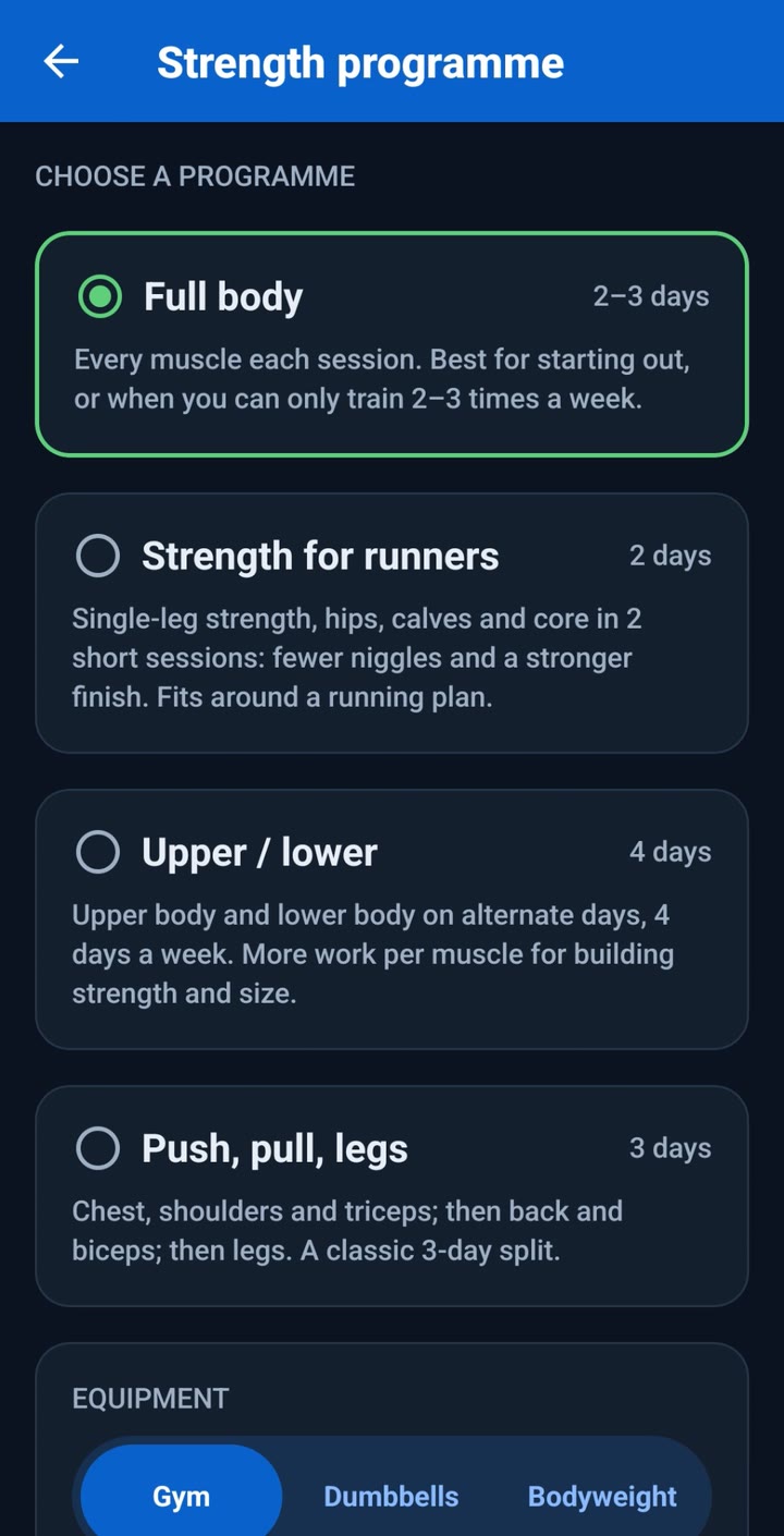 The RunLift strength programme screen in dark mode: choose Full body, Strength for runners, Upper and lower, or Push, pull, legs, with Gym, Dumbbells and Bodyweight options.